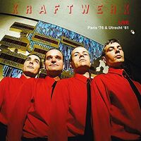 Kraftwerk - Live Paris 76 & Utrecht 81 vinyl cover