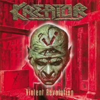 Kreator - Violent Revolution Re-Release vinyl cover