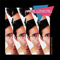 Kreol Lovecall - Jangle & Chime vinyl cover