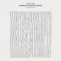 Kristen Roos - Universal Synthesizer Interface Vol I