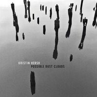 Kristin Hersh - Possible Dust Clouds vinyl cover
