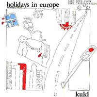 KUKL - Holidays In Europe vinyl cover