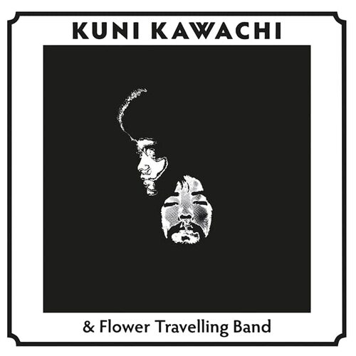 Kuni & Flower Travelling Band Kawachi - Kirikyogen
