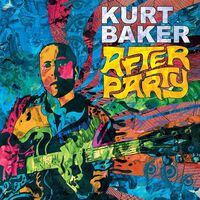 Kurt Baker - After Party vinyl cover