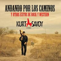 Kurt Savoy - Andando Por Los Caminos vinyl cover