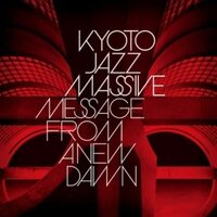 Kyoto Jazz Massive - Message From A New Dawn vinyl cover