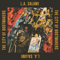 L.a. Salami - City Of Bootmakers vinyl cover