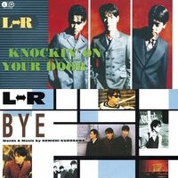 L-R - Knockin' On Your Door / Bye vinyl cover
