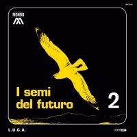L.u.c.a. - I Semi Del Futuro vinyl cover