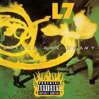 L7 - Bricks Are Heavy vinyl cover