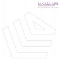 La Casa Azul - La Revolucion Sexual vinyl cover
