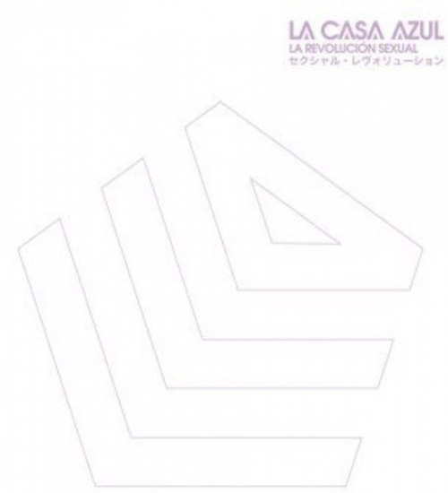 La Casa Azul - La Revolucion Sexual vinyl cover