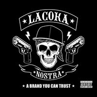 La Coka Nostra - A Brand You Can Trust vinyl cover