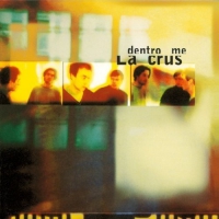La Crus - Dentro Me vinyl cover