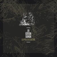 La Gossa Sorda - La Polseguera vinyl cover