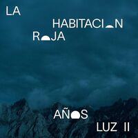 La Habitacion Roja - Anos Luz II vinyl cover