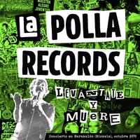 La Polla Records - Levantate Y Muere vinyl cover