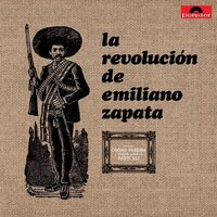 La Revolucion De Emiliano Zapata - La Revolucion De Emiliano Zapata vinyl cover