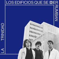La Trinidad - Los Edificios Que Se Derrumban vinyl cover