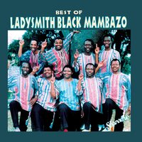 Ladysmith Black Mambazo - Best Of Ladysmith Black Mambazo vinyl cover
