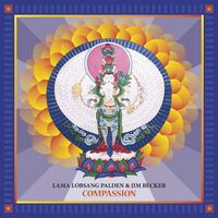 Lama Lobsang Palden & Jim Becker - Compassion vinyl cover