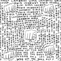 Lambrini Girls - Who Let The Dogs Out Limited Slutcore Version For Kids Who Can't Read Good vinyl cover