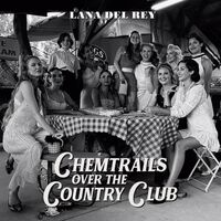 Lana Del Rey - Chemtrails Over The Country Club vinyl cover