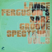 Lance Ferguson - Rare Groove Spectrum Vol. 3 vinyl cover