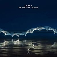 Lane 8 - Brightest Lights vinyl cover