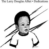 Larry Douglas Alltet - Dedications vinyl cover