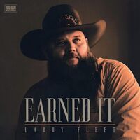 Larry Fleet - Earned It vinyl cover