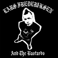 Lars Frederiksen & The Bastards - Lars Frederiksen & The Bastards vinyl cover