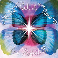 Las Robertas - All We Need Is Now (Green) vinyl cover