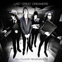 Last Great Dreamers - 13Th Floor Renegades vinyl cover