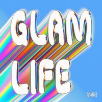 Late Delivery & Bl Suede - Glam Life vinyl cover