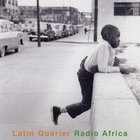 Latin Quarter - Radio Africa