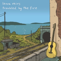 Laura Veirs - Troubled By The Fire vinyl cover