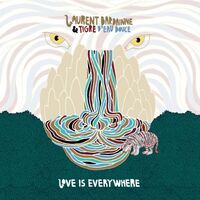 Laurent Bardainne /  Tigre D'eau Douce - Love Is Everywhere vinyl cover