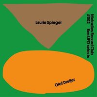 Laurie Spiegel / Olof Dreijer - Melodies Record Club 002: Ben Ufo Selects vinyl cover