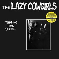 Lazy Cowgirls - Tapping The Source vinyl cover