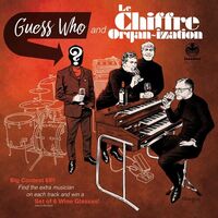 Le Chiffre Organ-Ization - Guess Who?