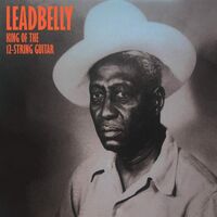 Leadbelly - King Of The 12-String Guitar vinyl cover