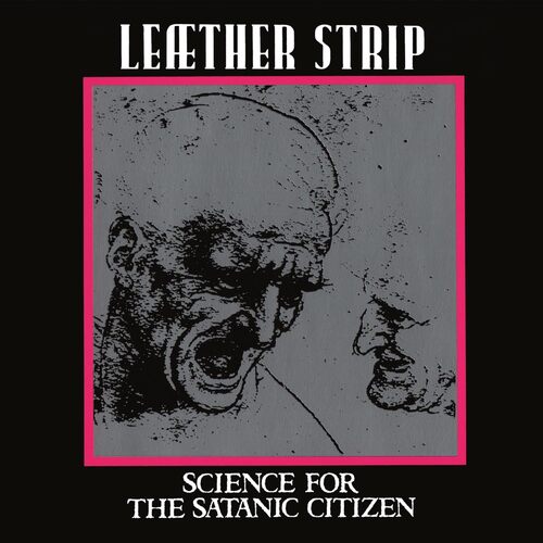 Leæther Strip - Science For The Satanic Citizen vinyl cover