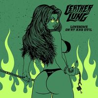 Leather Lung - Lonesome, On'ry And Evil vinyl cover