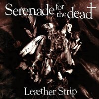 Leather Strip - Serenade for the Dead (White) vinyl cover