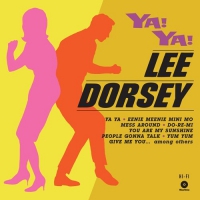Lee Dorsey - Ya! Ya! + 3 Bonus Tracks vinyl cover