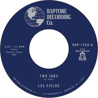 Lee Fields - Two Jobs b/w Save Your Tears for Someone New vinyl cover
