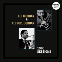 Lee Morgan & Clifford Jordan - 1960 Sessions vinyl cover