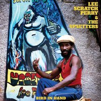 Lee Perry Scratch  &  The Upsetters - Bird In Hand vinyl cover
