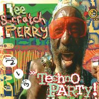 Lee "Scratch" Perry - Techno Party vinyl cover